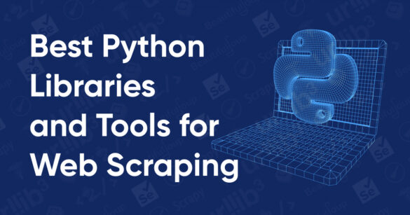 Die 8 besten Python-Bibliotheken und Tools für Web Scraping im Jahr ...