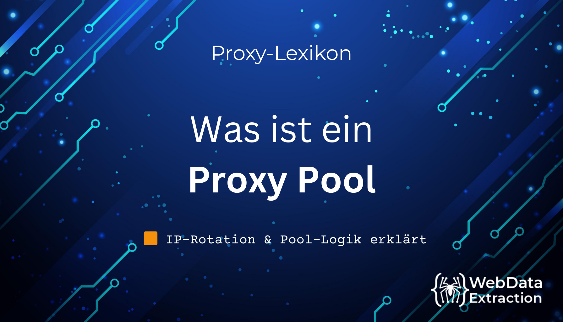 Was ist ein Proxy-Pool? Aufbau, IP-Rotation und Zugriff erklärt