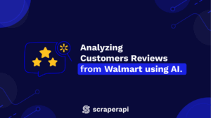 Erstellen Sie ein Walmart -Bewertungs -Analyse -Tool mit Scraperapi, Vader, Gemini und Streamlit